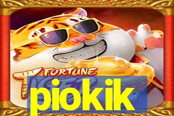 piokik