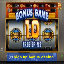 $1 sign up bonus casino