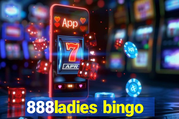 888ladies bingo