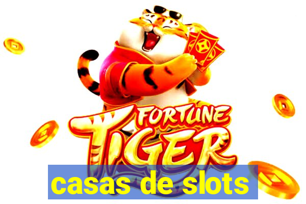 casas de slots