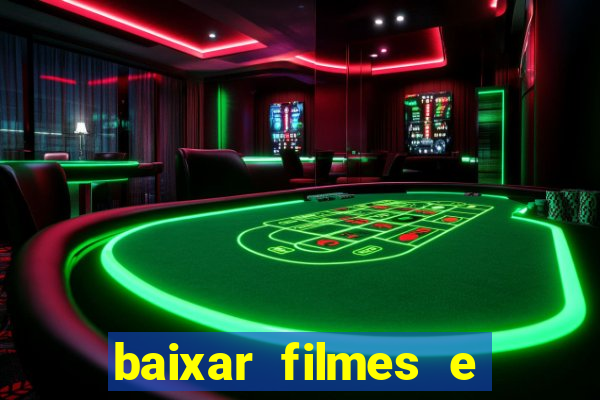 baixar filmes e s茅ries em mp4