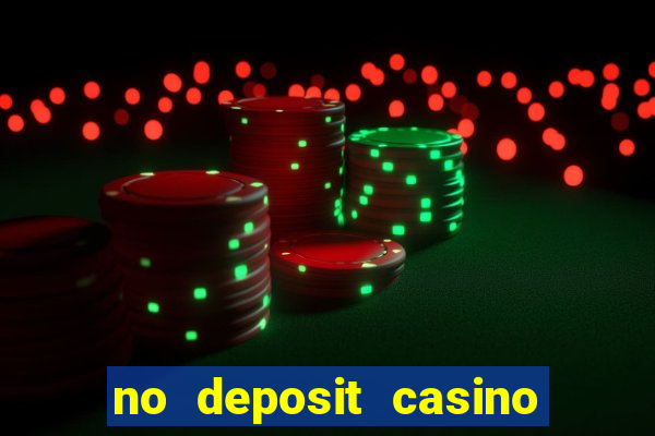 no deposit casino free money