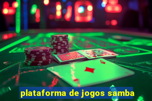 plataforma de jogos samba