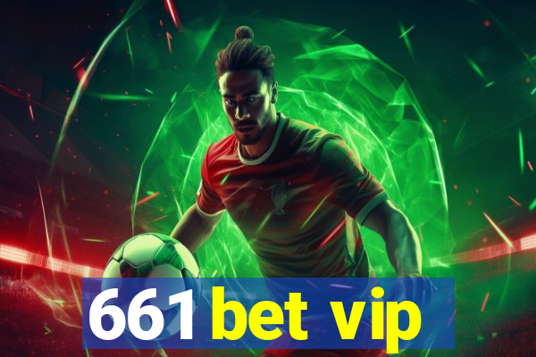 661 bet vip