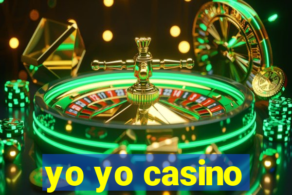 yo yo casino