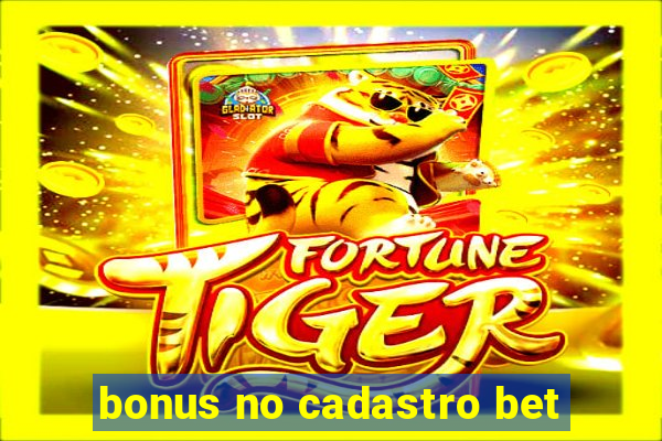 bonus no cadastro bet