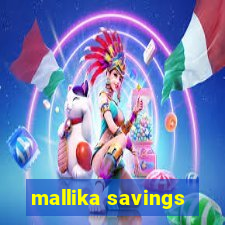 mallika savings