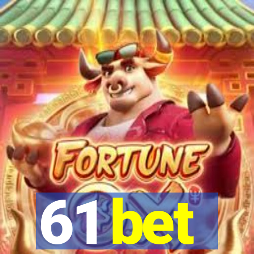 61 bet