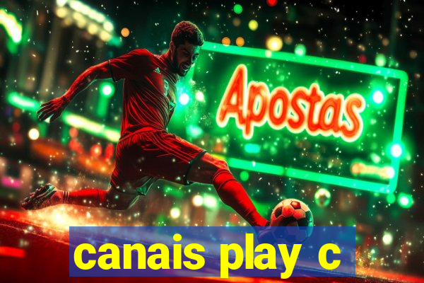 canais play c