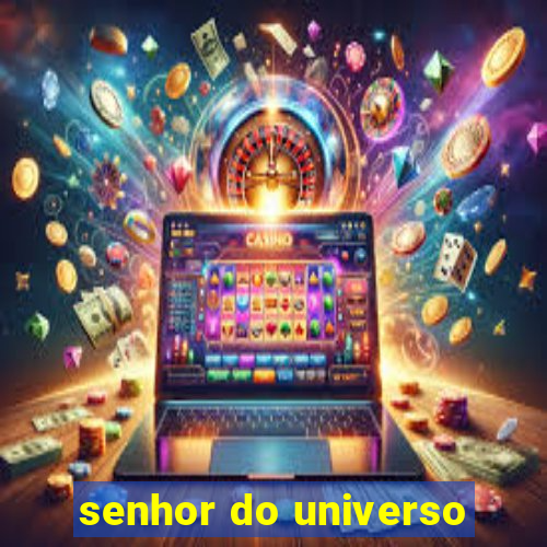 senhor do universo