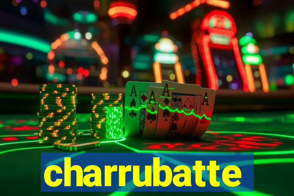 charrubatte