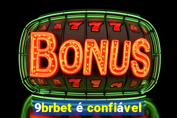 9brbet é confiável