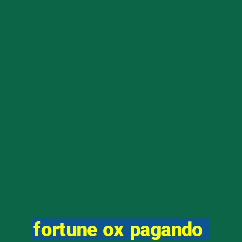 fortune ox pagando