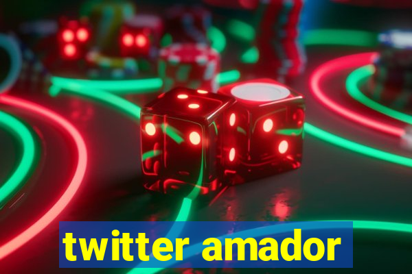 twitter amador