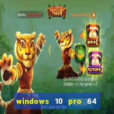 windows 10 pro 64 bits iso