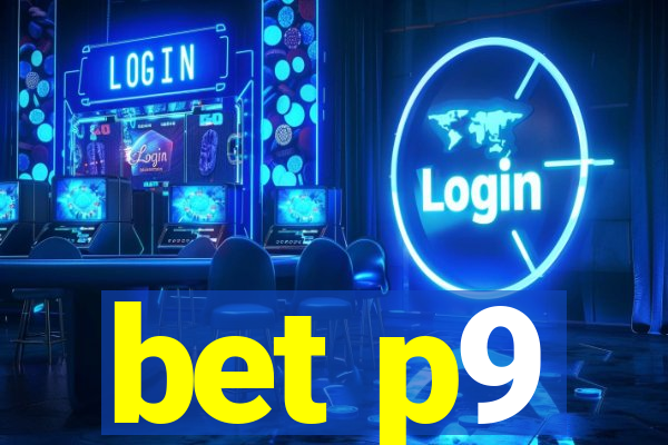 bet p9