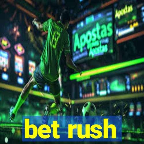 bet rush