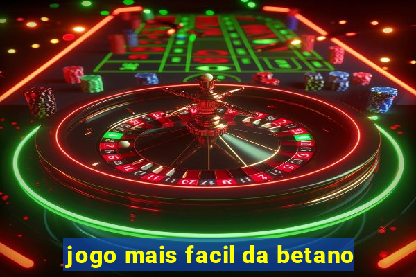 jogo mais facil da betano