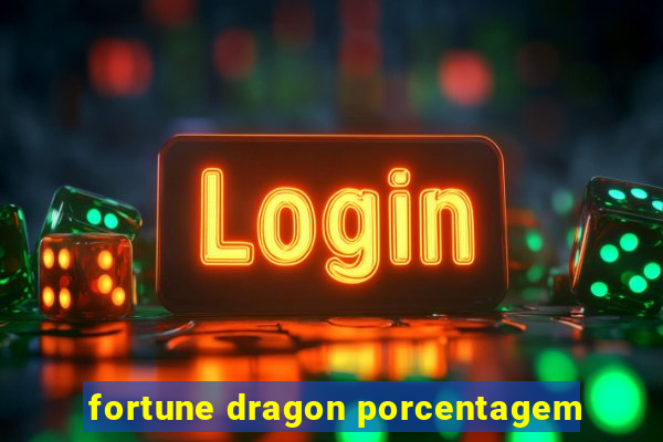 fortune dragon porcentagem