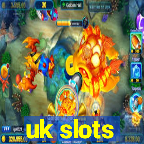 uk slots