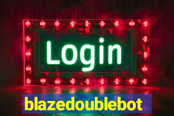 blazedoublebot