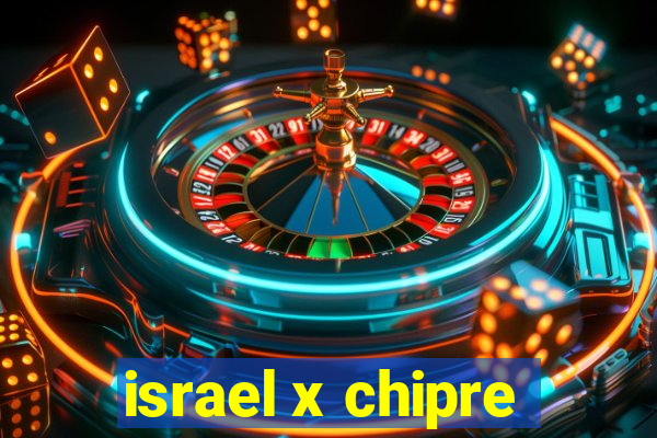 israel x chipre