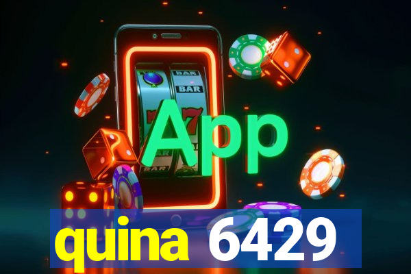 quina 6429