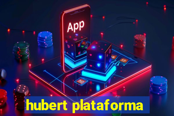 hubert plataforma