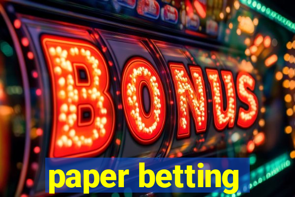 paper betting