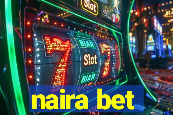 naira bet