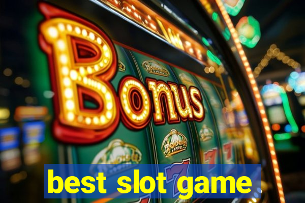 best slot game