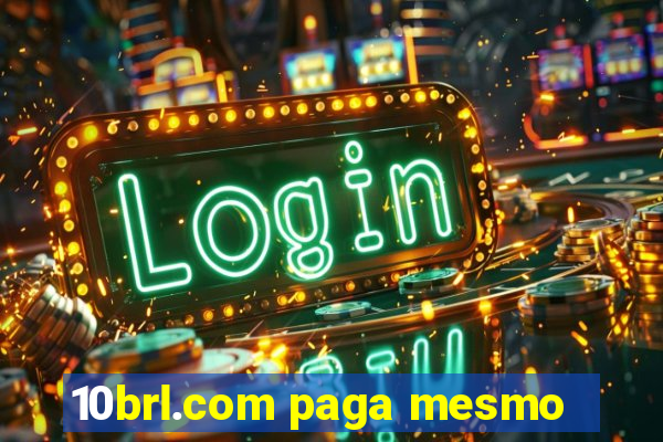 10brl.com paga mesmo