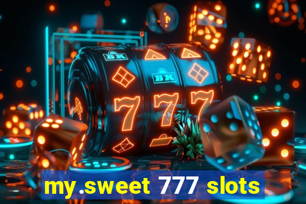 my.sweet 777 slots