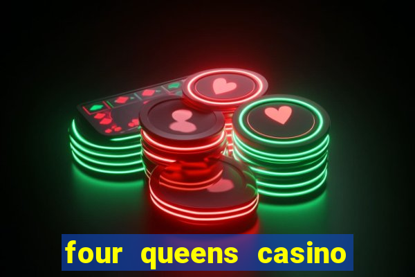 four queens casino fremont street las vegas nv