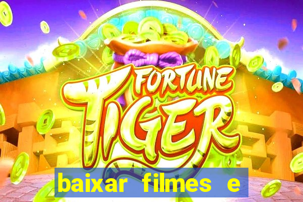 baixar filmes e series em mp4