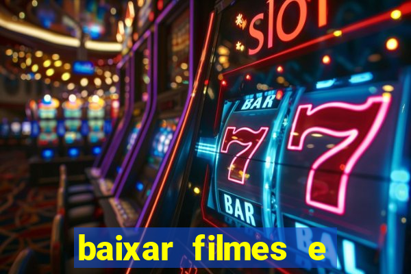 baixar filmes e series em mp4