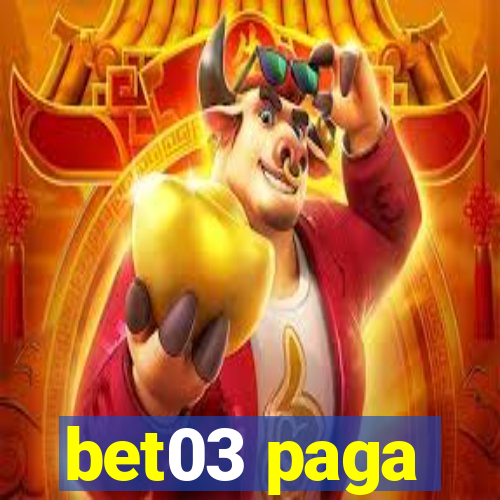 bet03 paga