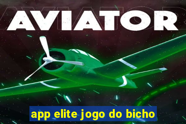 app elite jogo do bicho