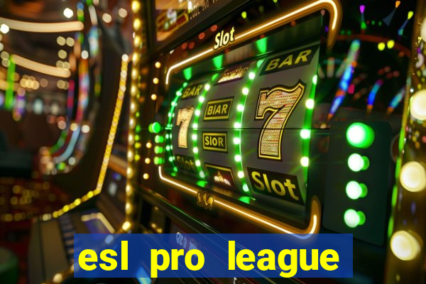 esl pro league season 20 jogos