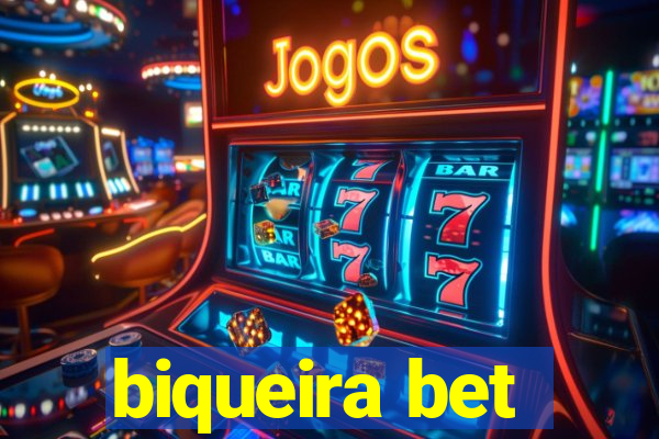 biqueira bet