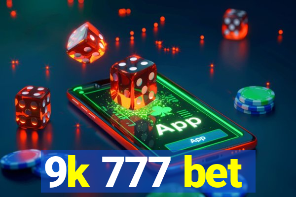 9k 777 bet