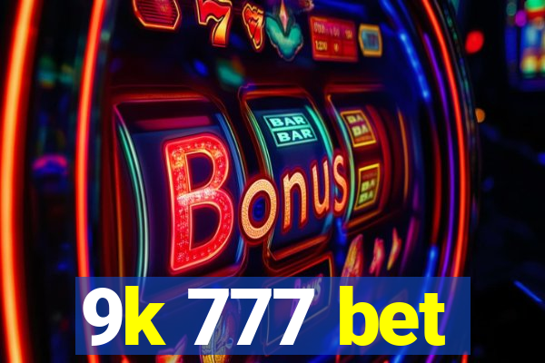 9k 777 bet