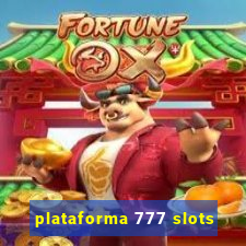 plataforma 777 slots