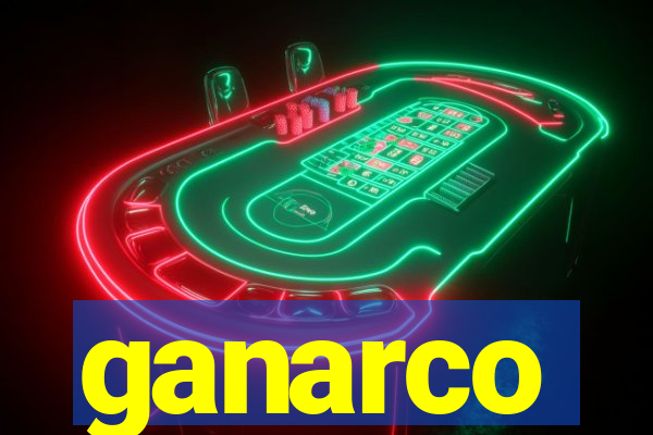 ganarco