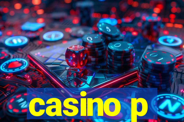 casino p