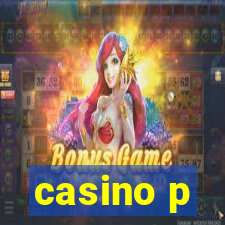 casino p