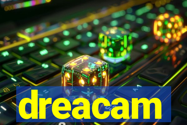 dreacam