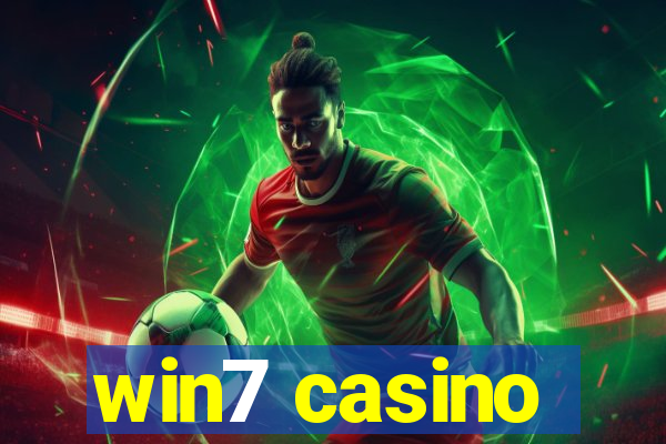 win7 casino