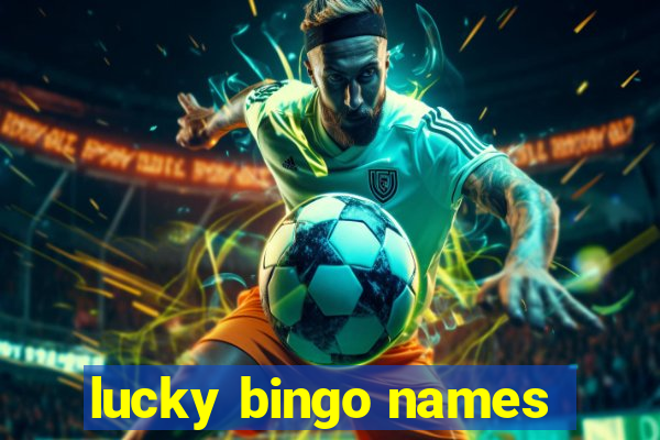 lucky bingo names