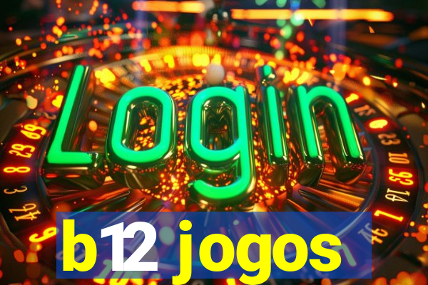 b12 jogos